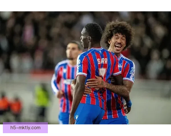 水晶宫半场领先萨尔建功拉森助攻